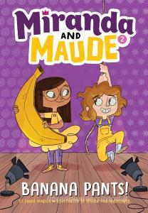Banana Pants! (Miranda and Maude #2) di Emma Wunsch edito da Abrams