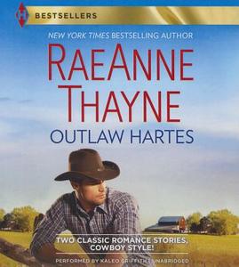 Outlaw Hartes di RaeAnne Thayne edito da Harlequin Audio