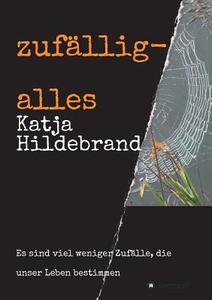Zufallig-Alles di Katja Hildebrand edito da Tredition Gmbh