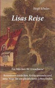 Lisas Reise di Birgit Schuler edito da Books on Demand