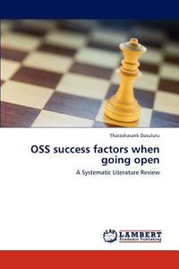 OSS success factors when going open di Tharashasank Davuluru edito da LAP Lambert Academic Publishing