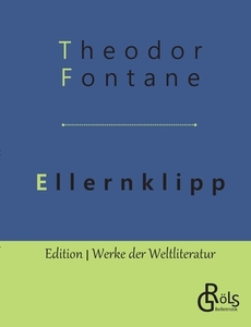 Ellernklipp di Theodor Fontane edito da Gröls Verlag