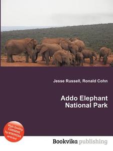 Addo Elephant National Park edito da Book On Demand Ltd.
