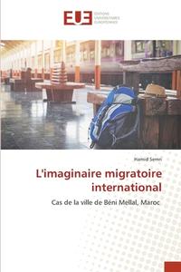 L'imaginaire migratoire international di Hamid Semri edito da Éditions universitaires européennes