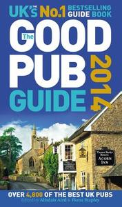 The Good Pub Guide 2014 di Alisdair Aird, Fiona Stapley edito da EBURY PR