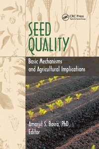 Seed Quality di Robert E Gough edito da Taylor & Francis Ltd