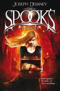 The Spook\'s Blood di Joseph Delaney edito da Random House Children\'s Publishers Uk