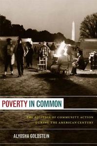 Poverty in Common di Alyosha Goldstein edito da Duke University Press Books