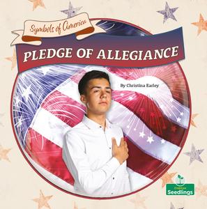 Pledge of Allegiance di Christina Earley edito da CRABTREE SEEDLINGS
