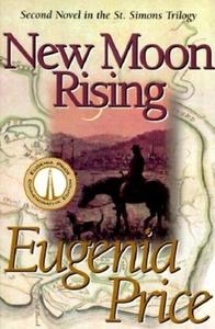 New Moon Rising di Eugenia Price edito da Turner