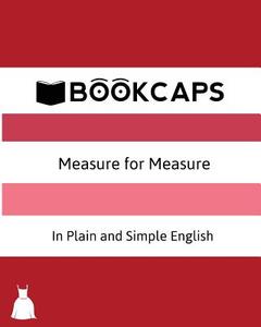 Measure for Measure In Plain and Simple English (A Modern Translation and the Original Version) di William Shakespeare, Bookcaps edito da Golgotha Press, Inc.
