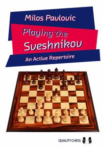 Playing The Sveshnikov di Milos Pavlovic edito da Quality Chess