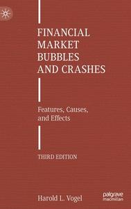 Financial Market Bubbles And Crashes di Harold L. Vogel edito da Springer Nature Switzerland AG