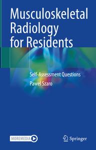 Musculoskeletal Radiology for Residents di Pawel Szaro edito da Springer International Publishing