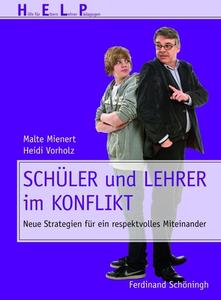 Schüler und Lehrer im Konflikt di Malte Mienert, Heidi Vorholz edito da Schoeningh Ferdinand GmbH