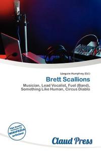 Brett Scallions edito da Claud Press