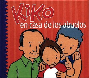 Kiko En Casa de Los Abuelos di Salva Lenam edito da Ediciones Norte