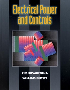 Electrical Power And Controls di Timothy L. Skvarenina, William E. DeWitt edito da Pearson Education