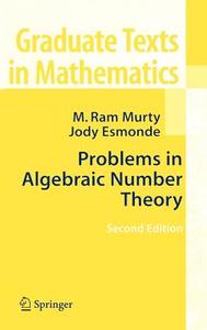 Problems in Algebraic Number Theory di Jody (Indigo) Esmonde, M. Ram Murty edito da Springer New York