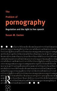 The Problem of Pornography di Susan (Brunel University Easton edito da Taylor & Francis Ltd