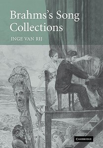 Brahms's Song Collections di Inge van Rij edito da Cambridge University Press