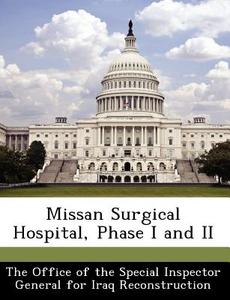 Missan Surgical Hospital, Phase I And Ii edito da Bibliogov