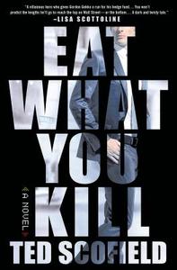 Eat What You Kill di Ted edito da St Martin's Press