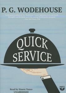 Quick Service di P. G. Wodehouse edito da Blackstone Audiobooks