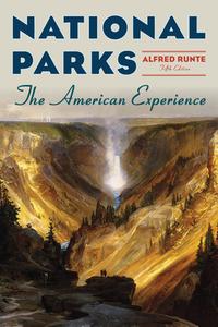 National Parks di Alfred Runte edito da Taylor Trade Publishing