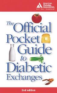 The Official Pocket Guide To Diabetic Exchanges di Eric Schiller, American Diabetes Association edito da American Diabetes Association