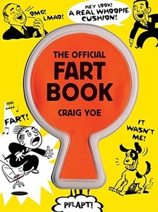 The Official Fart Book di Craig Yoe edito da Sterling Publishing Co Inc