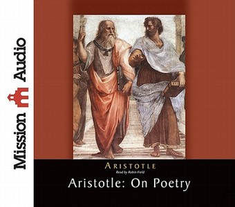Aristotle: On Poetry di Aristotle edito da Mission Audio