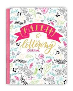 Faith & Lettering Journal di Krystal Whitten edito da ELLIE CLAIRE GIFT & PAPER CO