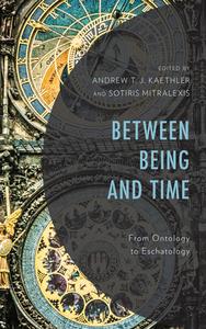 Between Being And Time edito da Rowman & Littlefield Publishing Group Inc