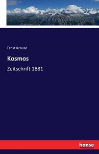 Kosmos di Ernst Krause edito da hansebooks