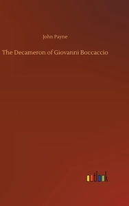 The Decameron of Giovanni Boccaccio di John Payne edito da Outlook Verlag