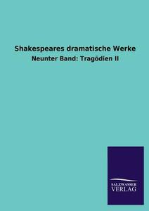Shakespeares dramatische Werke di Shakespeare edito da TP Verone Publishing