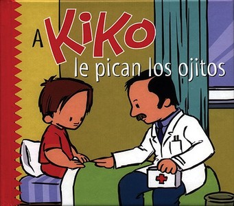 A Kiko Le Pican Los Ojitos di Salva Lenam edito da Ediciones Norte