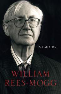 Memoirs di William Rees-Mogg edito da Harpercollins Publishers