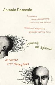 Looking For Spinoza di Antonio Damasio edito da Vintage Publishing