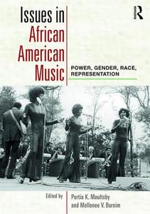 Issues in African American Music di Portia K. Maultsby edito da Taylor & Francis Ltd
