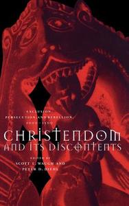Christendom and Its Discontents edito da Cambridge University Press
