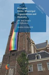 European Cities, Municipal Organizations and Diversity di Maria Schiller edito da Palgrave Macmillan UK