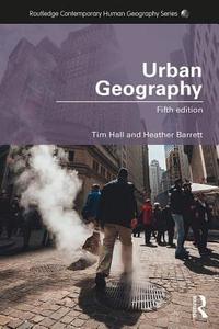 Urban Geography di Tim Hall, Heather Barrett edito da Taylor & Francis Ltd.