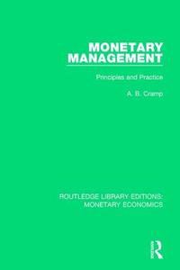 Monetary Management di A. B. Cramp edito da Taylor & Francis Ltd