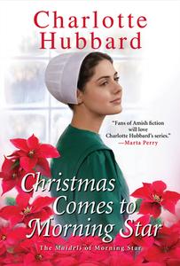 Christmas Comes to Morning Star di Charlotte Hubbard edito da ZEBRA BOOKS