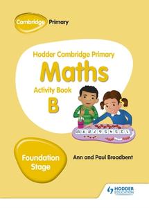 Hodder Camb Primary Maths Activity Book B Foundation Stage di Ann Broadbent, Paul Broadbent edito da HODDER EDUCATION