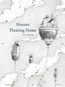Houses Floating Home edito da Enchanted Lion Books