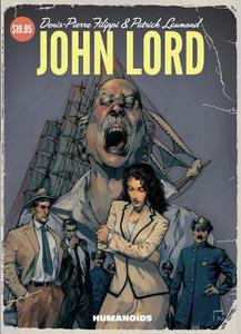 John Lord di Denis Pierre Filippi edito da Humanoids, Inc