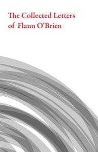 The Collected Letters of Flann O'Brien di Flann O'Brien edito da DALKEY ARCHIVE PR